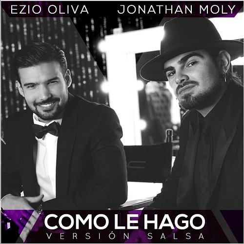 Como le hago Ezio Oliva & Jonathan Moly
