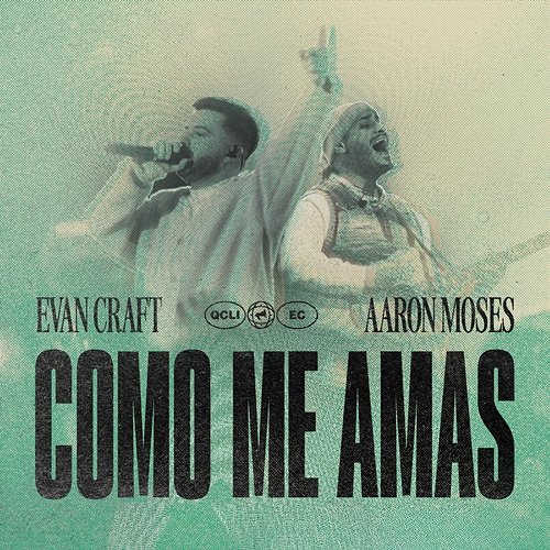 Como Me Amas Evan Craft, Aaron Moses