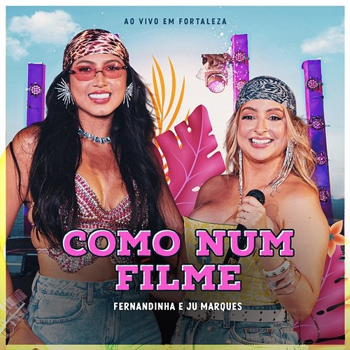 Como Num Filme Juliana Marques, Fernandinha