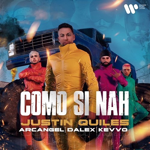 Como Si Nah Justin Quiles, Arcangel, Dalex feat. KEVVO