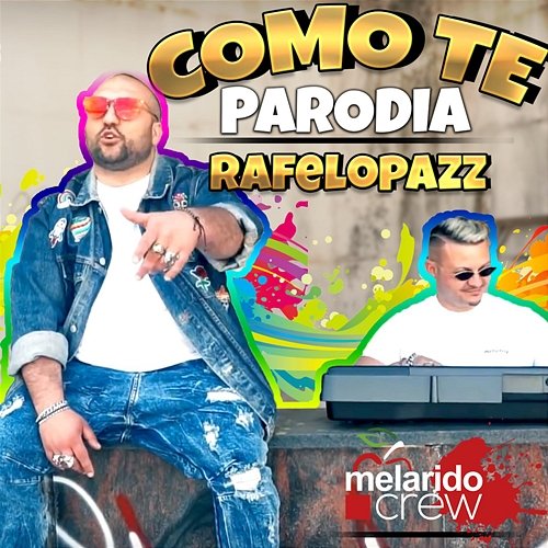 Como te (Parodia) Rafelopazz