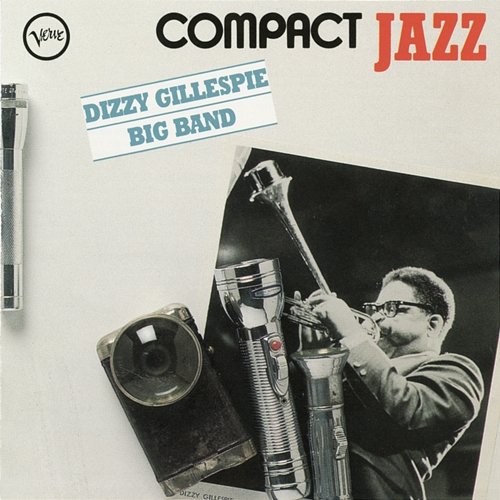 Compact Jazz: Dizzy Gillespie Big Band Dizzy Gillespie