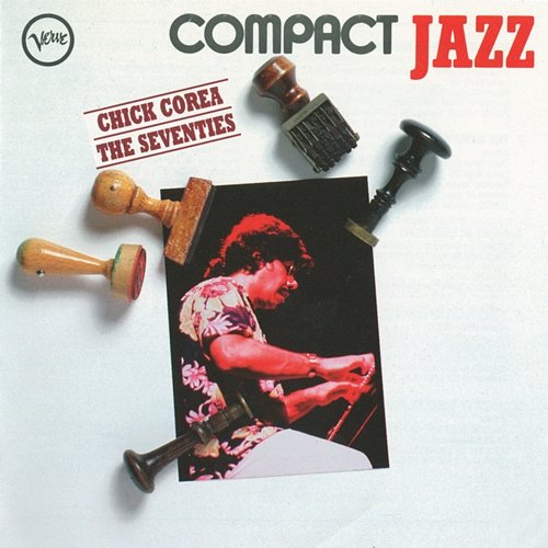 Compact Jazz - The Seventies Chick Corea