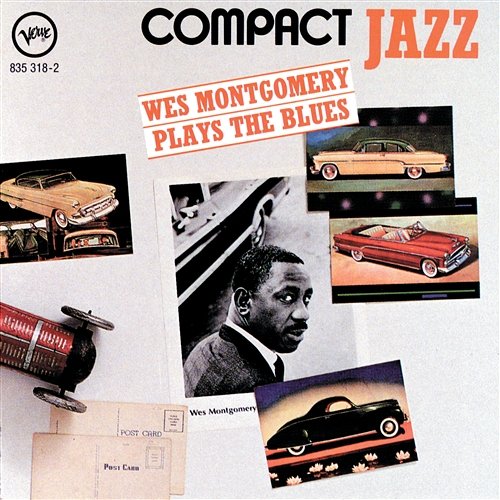 Compact Jazz: Wes Montgomery Plays The Blues Wes Montgomery