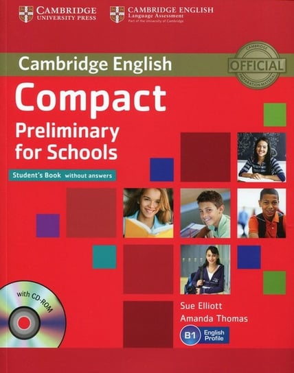 Compact Preliminary for Schools. Język angielski. Student's Book. Poziom B1 + CD Thomas Amanda, Elliott Sue