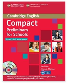 Compact Preliminary for Schools Student's Pack (Student's Book without Answers with CD-ROM, Workbook without Answers with Audio CD) 