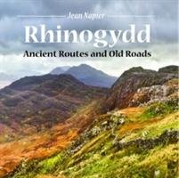 Compact Wales: Rhinogydd - Ancient Routes and Old Roads Napier Jean