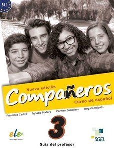 Companeros 3. Nueva Edicion. Przewodnik metodyczny Opracowanie zbiorowe