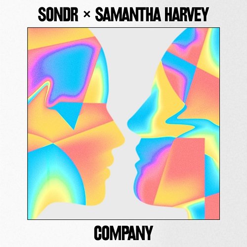 Company Sondr, Samantha Harvey