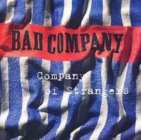 COMPANY OF STRANGERS Bad Company