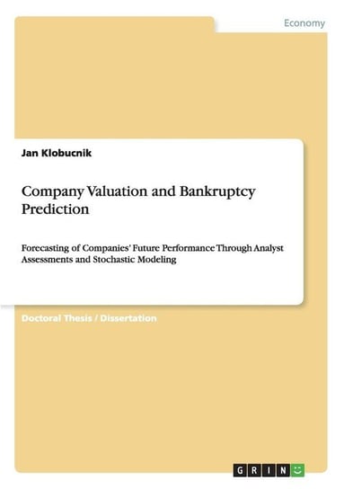 Company Valuation and Bankruptcy Prediction Klobucnik Jan