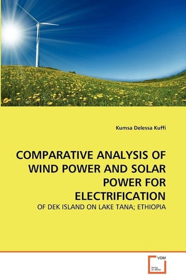 Comparative Analysis Of Wind Power And Solar Power For Electrification Kuffi Kumsa Delessa