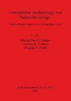 Comparative Archaeology and Paleoclimatology Maximilian O. Baldia, Douglas S. Frink, Timothy K. Perttula