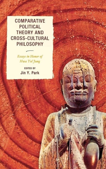 Comparative Political Theory and Cross-Cultural Philosophy Park Jin