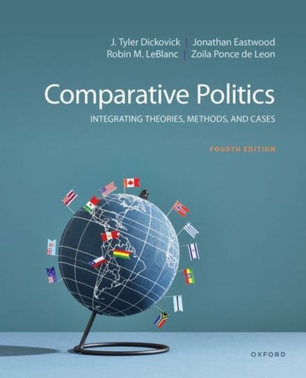 Comparative Politics: Integrating Theories, Methods, and Cases J. Tyler Dickovick