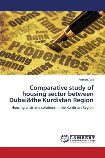 Comparative Study of Housing Sector Between Dubai&the Kurdistan Region Aziz Farman