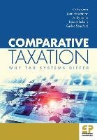 Comparative Taxation: Why Tax Systems Differ: Evans Chris