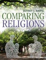 Comparing Religions Kripal Jeffrey J., Jain Andrea R., Prophet Erin, Anzali Ata