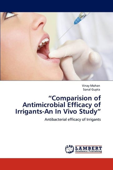 "Comparision of Antimicrobial Efficacy of Irrigants-An in Vivo Study" Mohan Vinay