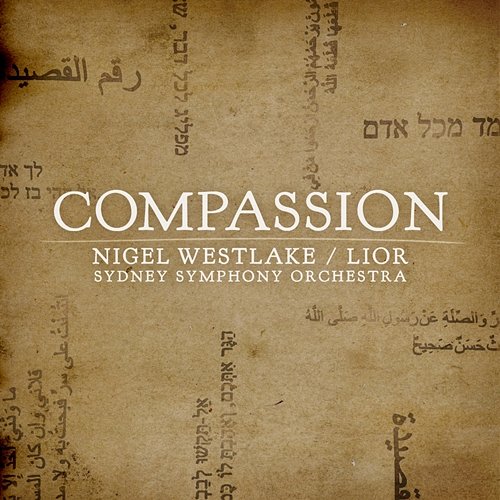 Compassion Lior, Sydney Symphony Orchestra, Nigel Westlake