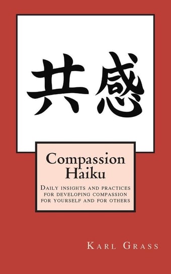 Compassion Haiku Grass Karl