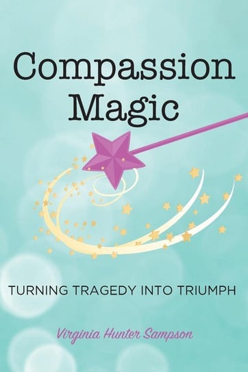 Compassion Magic Sampson Virginia Hunter