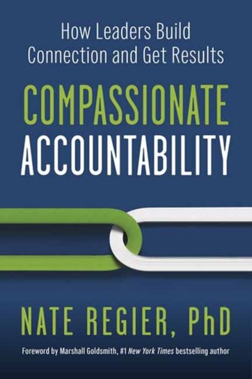 Compassionate Accountability Nate Regier
