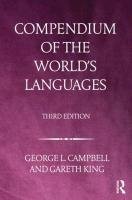 Compendium of the World's Languages Campbell George L., King Gareth