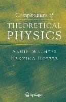 Compendium of Theoretical Physics Wachter Armin, Hoeber Henning