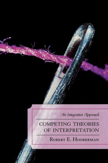 Competing Theories of Interpretation Hooberman Robert E.