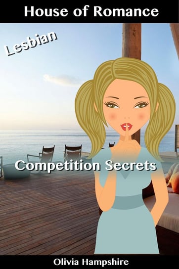 Competition Secrets Olivia Hampshire