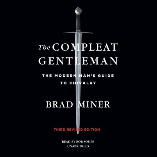 Compleat Gentleman, Third Revised Edition Miner Brad