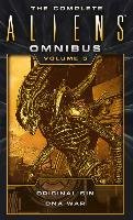 Complete Aliens Omnibus: Volume Five (Original Sin, DNA War) Friedman Michael Jan