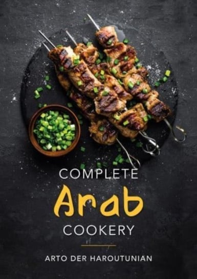 Complete Arab Cookery Grub Street Publishing