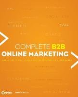 Complete B2B Online Marketing Leake William, Vaccarello Lauren, Ginty Maura