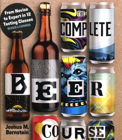 Complete Beer Course Joshua M. Bernstein