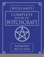 Complete Book of Witchcraft Buckland Raymond
