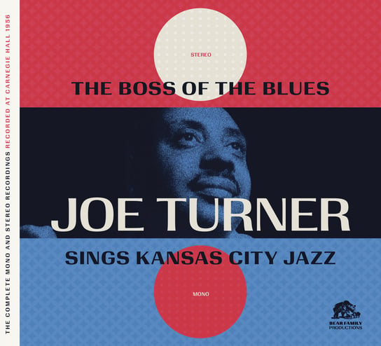 Complete Boss of the Blues Turner Big Joe