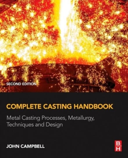 Complete Casting Handbook Campbell John