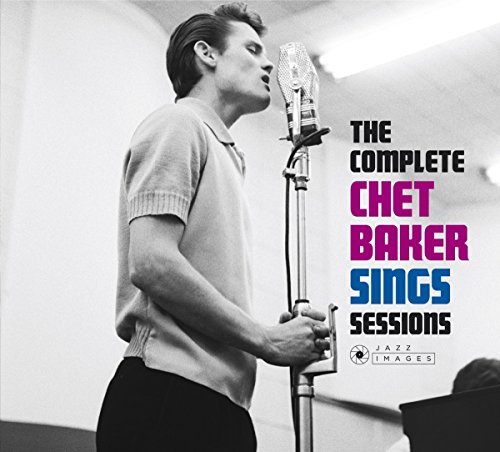 Complete Chet Baker Sings Sessions Chet Baker