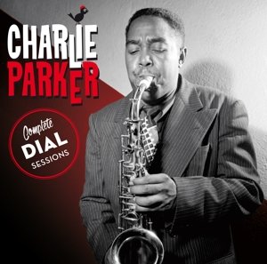 Complete Dial Sessions Parker Charlie