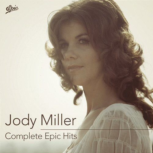 Complete Epic Hits Jody Miller