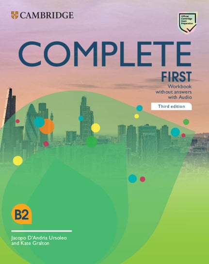 Complete First Workbook without Answers with Audio D'Andria Ursoleo Jacopo, Gralton Kate