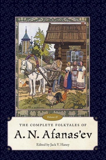 Complete Folktales of A. N. Afanas'ev, Volume II University Press Of Mississippi