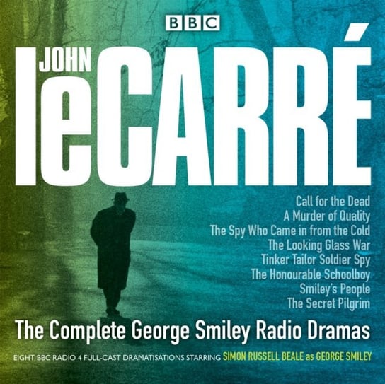 Complete George Smiley Radio Dramas Le Carre John