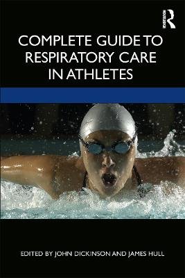 Complete Guide to Respiratory Care in Athletes Opracowanie zbiorowe