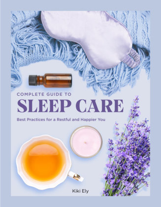 Complete Guide to Sleep Care Quarto Publishing Group