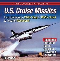 Complete History of U.S. Cruise Missiles: From Kettering's 1 Yenne Bill
