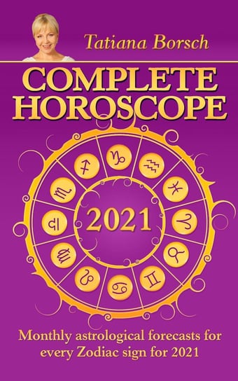Complete Horoscope 2021 Tatiana Borsch