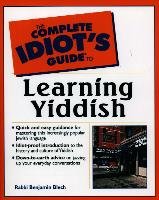 Complete Idiot's Guide to Learning Yiddish Blech Benjamin, Blech Rabbi